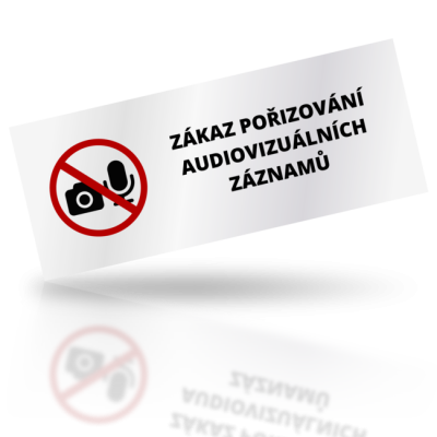 Zákaz pořizování audiovizuálních záznamů - obdelníkové označení