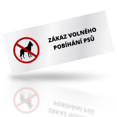 Zákaz volného pobíhání psů - obdelníkové označení