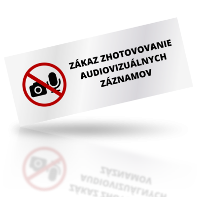 Zákaz zhotovovanie audiovizuálnych záznamov - obdelníkové označení